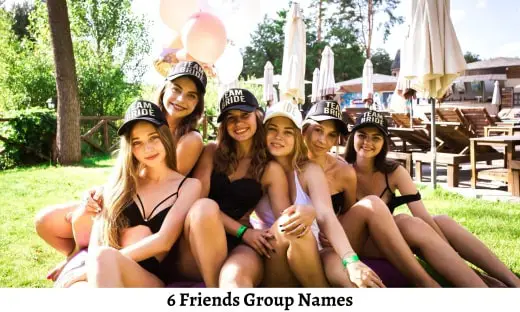 6 Friends Group Names
