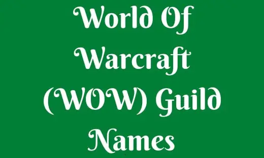 World Of Warcraft (WOW) Guild Names