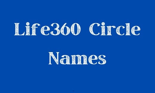 Life360 Circle Names
