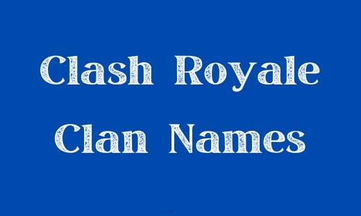 Clash Royale Clan Names