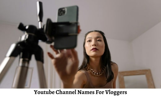Youtube Channel Names For Vloggers